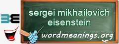 WordMeaning blackboard for sergei mikhailovich eisenstein